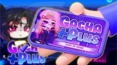 GACHA PLUS mode y2k中文版