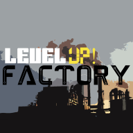 升级工厂(Level UP! Factory)