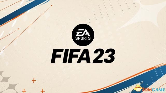 《FIFA 23》图文全攻略 玩法模式操控技巧能力值建模推荐